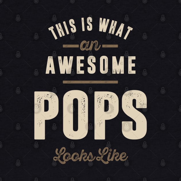 Awesome Pops | Father Grandfather Gift by cidolopez